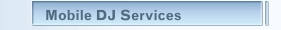 Mobile DJ Services